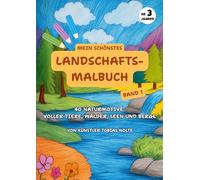 Mein schönstes Landschafts-Malbuch: Band 1
