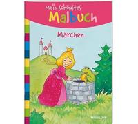 Mein schönstes Malbuch. Märchen: Malen für Kinder ab 5 Jahren
