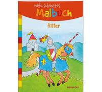 Mein schönstes Malbuch. Ritter. Malen für Kinder ab 5 Jahren