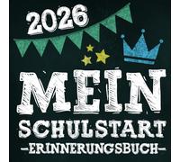 Mein Schulstart - Erinnerungsbuch: Gästebuch zum Schulanfang für Jungen und Mädchen - Eischulungsbuch