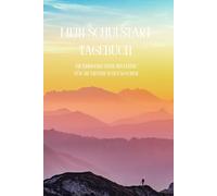 Mein Schulstart-Tagebuch: Ein kindgerechter Begleiter für die ersten Schulwochen