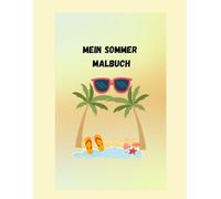 Mein Sommer Malbuch: Kreativer Malspaß