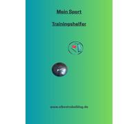 Mein Sport Training: Für 365 Tage