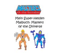Mein Super-Helden Malbuch (Linkshänder): Masters of the Universe