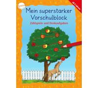 Mein superstarker Vorschulblock. Zählspiele und Denkaufgaben: Übungsblock für Vorschulkinder ab 5 Jahren