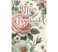 Mein Tagebuch: Dein persönliches Tagebuch - 101 Seiten für deine Gedanken