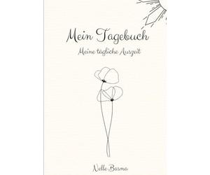 Mein Tagebuch: Meine persönliche kleine Auszeit