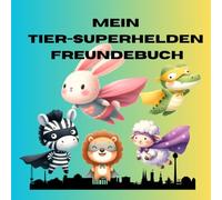 Mein Tier- Superhelden Buch