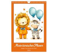 Mein tierischer Planer - Spaßiger Notiz-Kalender für Kinder (Wandkalender 2026 DIN A4 hoch), CALVENDO Monatskalender: Dein bunter Kalender für die löwenstarke Planung jeden Tag