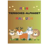 Mein tierisches Alphabet Ausmalbuch