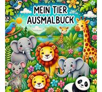 Mein Tierisches Ausmalbuch