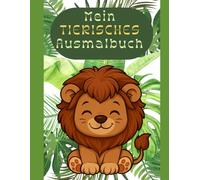 Mein tierisches Ausmalbuch