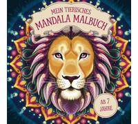 Mein Tierisches Mandala Malbuch: 50 magische Tiermandalas für Kinder ab 7 Jahre, Kreativität und Konzentration fördern mit dem Malbuch, perfektes Geschenk für Jungen und Mädchen.