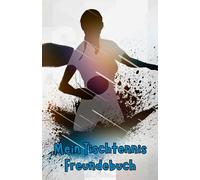 Mein Tischtennis Freundebuch: Freundebuch für Tischtennis Fans | Auf über 100 Seiten hast du Platz deine Mannschaft und deine Freunde zu verewigen | Mit Geburtstagskalender