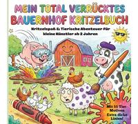 Mein total verrücktes Bauernhof Kritzelbuch: Malbuch ab 2 Jahren mit 55 Motiven & extra dicken Linien | Erste Malversuche & tierischer Kritzelspaß für Kleinkinder zum Ausmalen und Entdecken