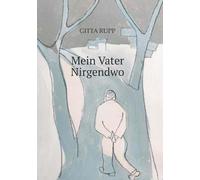 Mein Vater Nirgendwo