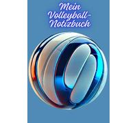 Mein Volleyball-Notizbuch A5: Volleyball Notizbuch A5 mit viel Platz für Notizen, Jungen und Mädchen, Spieltermine, Skizzen, Mannschaftsfoto, ... Training, Geschenk für Kinder, Sport Notizen