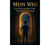 Mein Weg: Erinnerungen aus meinem Leben