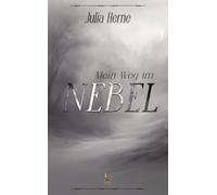 Mein Weg im Nebel