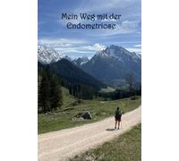 Mein Weg mit der Endometriose