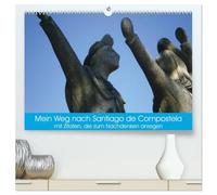Mein Weg nach Santiago de Compostela mit Zitaten (hochwertiger Premium Wandkalender 2026 DIN A2 quer), Kunstdruck in Hochglanz: Mit diesem Kalender können Sie auch nach Santiago de Compostela wandern.