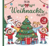 Mein Weihnachts Malbuch: für Kinder ab 4 Jahren | 50 Weihnachts-Motive zum Ausmalen & Entdecken