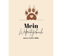 Mein Welpentagebuch: Unser erstes Jahr