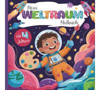 Mein Weltraum Malbuch: für Kinder ab 4 Jahren | 50 Weltraum-Motive zum Ausmalen & Entdecken