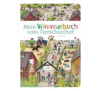 Mein Wimmelbuch vom Tierschutzhof: Nachhaltiges Bauernhof-Bilderbuch ab 2 Jahren zum Thema Tierschutz. Jeder Buchkauf unterstützt einen Lebenshof