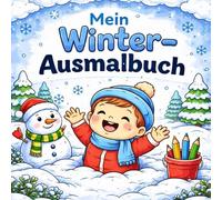 Mein Winter-Ausmalbuch: Große, einfache Winterbilder mit kleinen Mitmach-Fragen - ab 2 Jahren