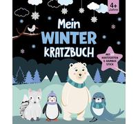 Mein Winter-Kratzbuch: Mit 24 Kratzseiten & Bambus-Stick. Ab 4 Jahren