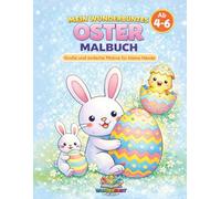 MEIN WUNDERBUNTES OSTER MALBUCH