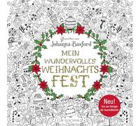 Johanna Basford Mein wundervolles Weihnachtsfest: Besinnlich ausmale (Tascabile)