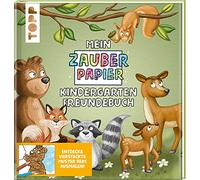 Mein Zauberpapier Kindergarten Freundebuch Wilde Waldtiere: Entdecke versteckte Muster beim Ausmalen!