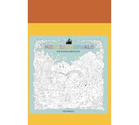 Mein Zauberwald: Ein Ausmalabenteuer für Kinder