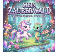 Mein Zauberwald Malbuch
