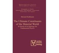 Meinard Kuhlman The Ultimate Constituents of the Material Wor (Copertina rigida)
