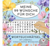 MEINE 99 WÜNSCHE FÜR DICH > FINN Rätselfreuden > Wortsuchrätsel für Erwachsene: Rätsel mit liebevoll formulierten Wünschen, die inspirieren, berühren und jedem gut tun.