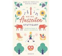 Meine Auszeiten - Stuttgart: Durchatmen & Kraft schöpfen