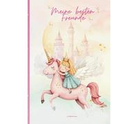 Meine besten Freunde - Einhorn Zauber - Mein Freundebuch für beste Freunde