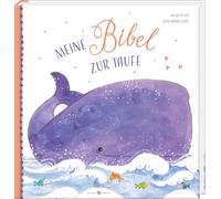 Meine Bibel zur Taufe. Mit Kindern die Bibel entdecken und christliche Kindergeschichten kennenlernen. Schönes Geschenk zur Taufe oder Patengeschenk zur Taufe. Für Kinder ab 2 Jahren