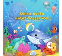 Meine bunte Unterwasserwelt: Tierischer Ausmalspass