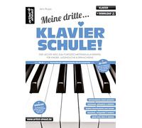 Meine dritte Klavierschule! Der leichte Weg zum fortgeschrittenen Klavierspiel - für Kinder, Jugendliche & Erwachsene (inkl. QR-Codes + Audio-Download). Lehrbuch für Anfänger. Klaviernoten für Piano