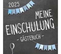 Meine Einschulung 2025, Gästebuch zum Schulanfang für Jungen: Erinnerungsalbum & Fotobuch als Geschenk für die Schultüte zum ersten Schultag