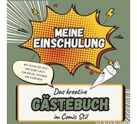 Meine Einschulung: Das kreative Gästebuch im Comic Stil