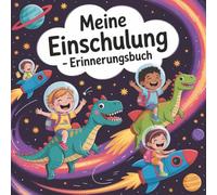 Meine Einschulung - Erinnerungsbuch: Gästebuch zum Schulanfang für Glückwünsche & Erinnerungen | Freundebuch für die Grundschule