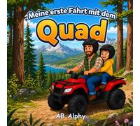 Meine erste Fahrt mit dem Quad: Ein spannendes Abenteuer in der Natur