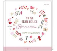 Meine erste heilige Kommunion: Erinnerungsalbum