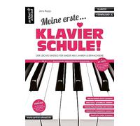 Meine erste Klavierschule! Der leichte Einstieg für Kinder ab 8 Jahren & erwachsene Wiedereinsteiger (inkl. QR-Codes + Audio-Download). Klaviernoten für Anfänger am Piano. Fingerübungen.