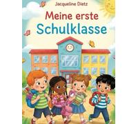 Meine erste Schulklasse: Ein Malbuch für meine Schulklasse